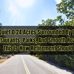 Finally, a Lake-Area Lot That Makes Sense for Retirement